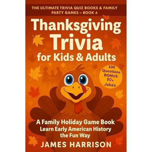 Cover of Thanksgiving Trivia Quiz Questions for Kids & Adults