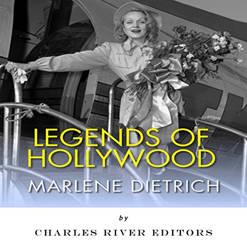 Cover of Legends of Hollywood: The Life and Legacy of Marlene Dietrich