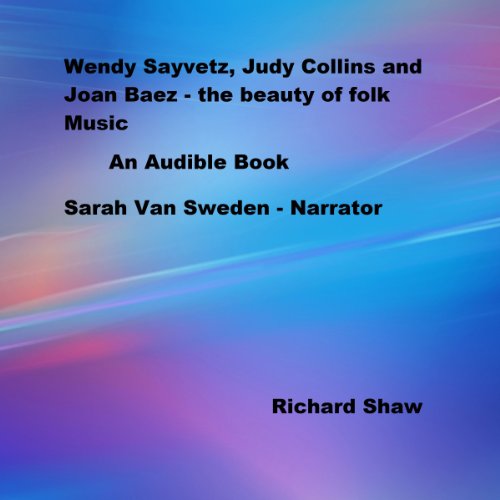 Cover of Wendy Sayvetz, Judy Collins, and Joan Baez