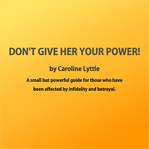 Cover of Don't Give Her Your Power!