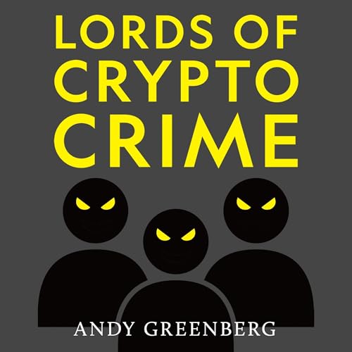 Cover of Lords of Crypto Crime