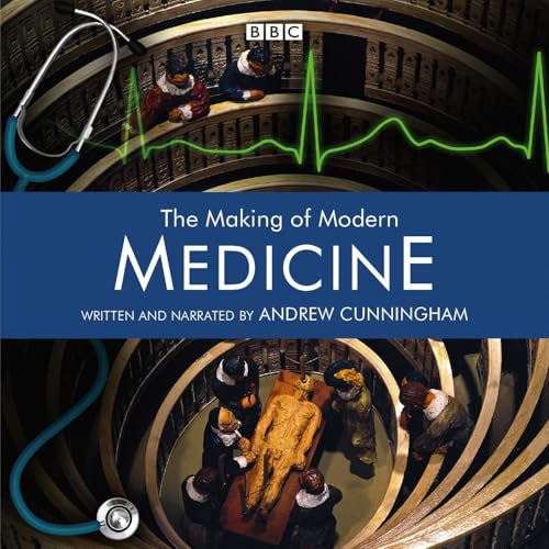 Cover of The Making Of Modern Medicine