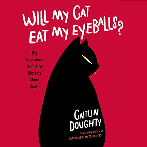 Cover of Will My Cat Eat My Eyeballs?