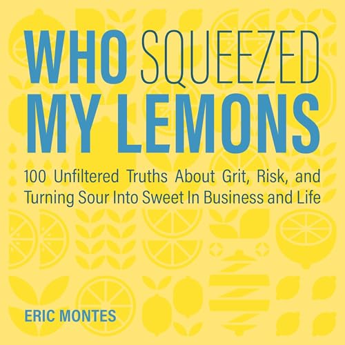 Cover of Who Squeezed My Lemons