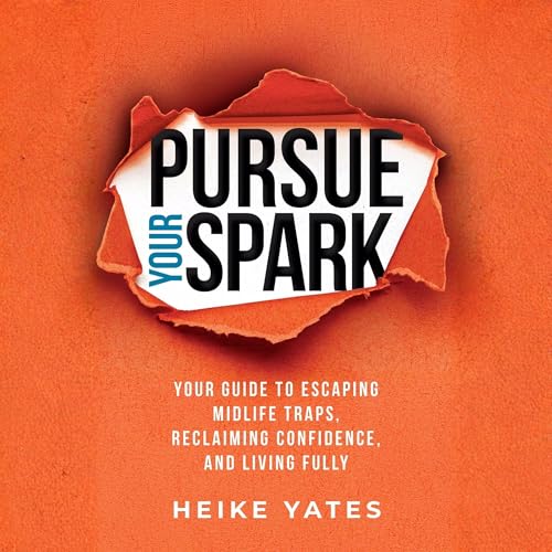 Cover of Pursue Your Spark