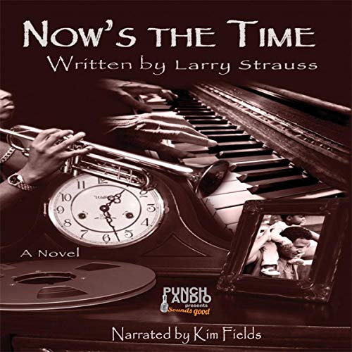 Cover of Now's the Time