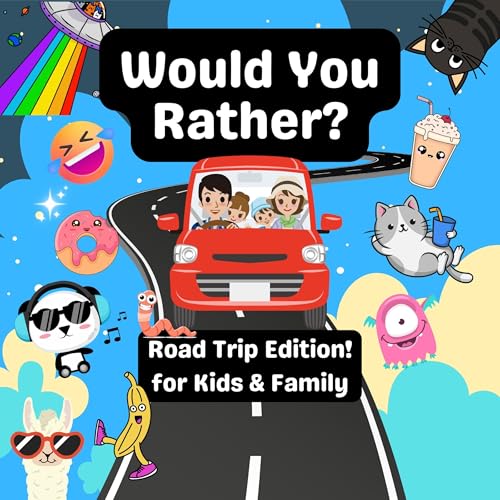 Cover of Would You Rather? Road Trip Edition for Kids and Family