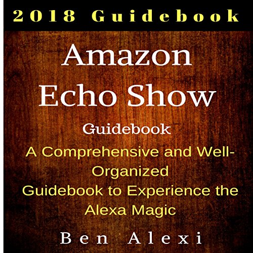 Cover of Amazon Echo Show Guidebook