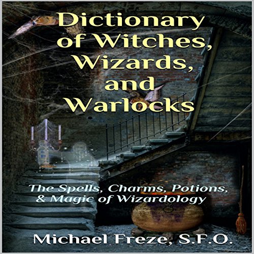 Cover of Dictionary of Witches, Wizards, and Warlocks
