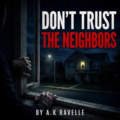 Cover of Don't Trust the Neighbors