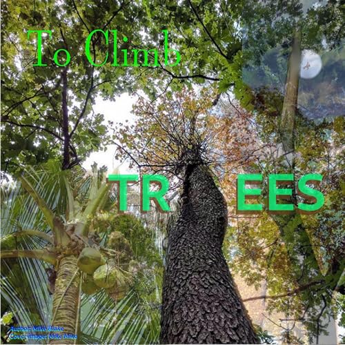 Cover of To Climb Trees