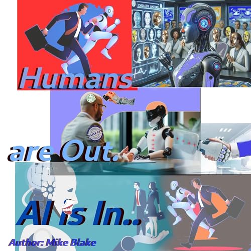Cover of Humans Are Out: AI Is In