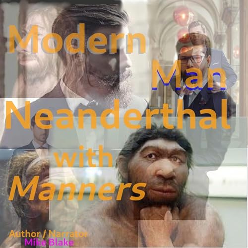 Cover of Modern Man - Neanderthal with Manners
