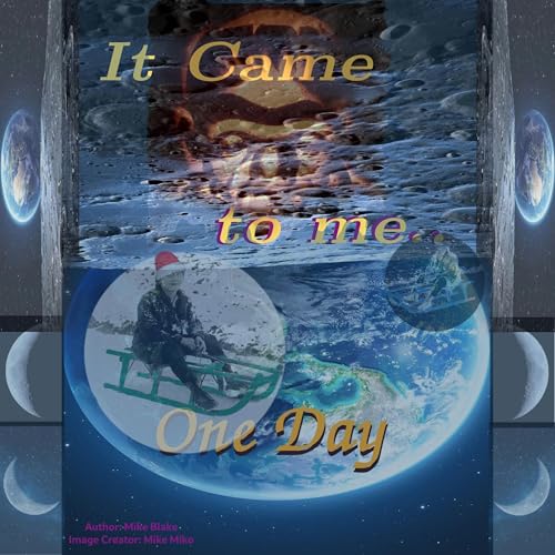 Cover of It Came to Me One Day