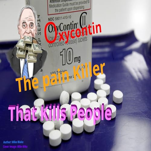 Cover of Oxycontin: The Pain Killer That Kills People