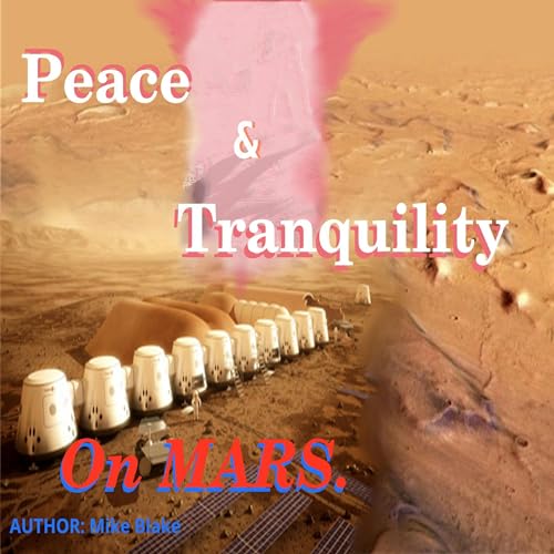Cover of Peace & Tranquility: On Mars