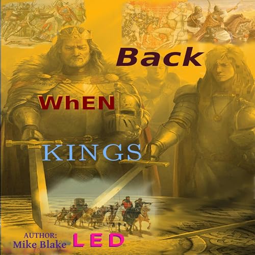 Cover of Back When Kings Led