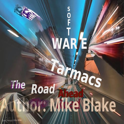Cover of Software Tarmacs: The Road Ahead