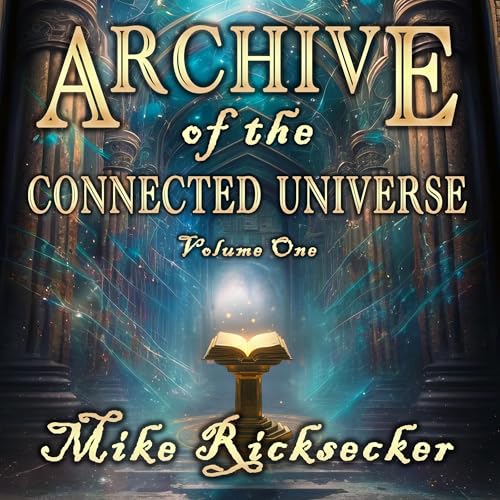Cover of Archive of the Connected Universe, Volume 1
