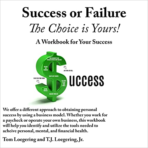 Cover of Success or Failure: The Choice Is Yours