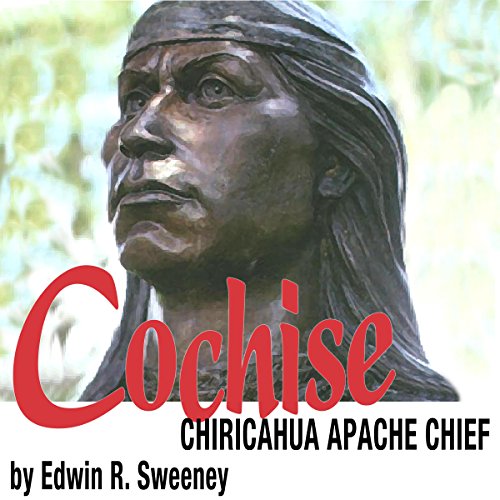 Cover of Cochise: Chiricahua Apache Chief