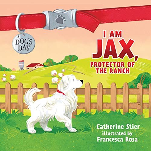Cover of I Am Jax, Protector of the Ranch