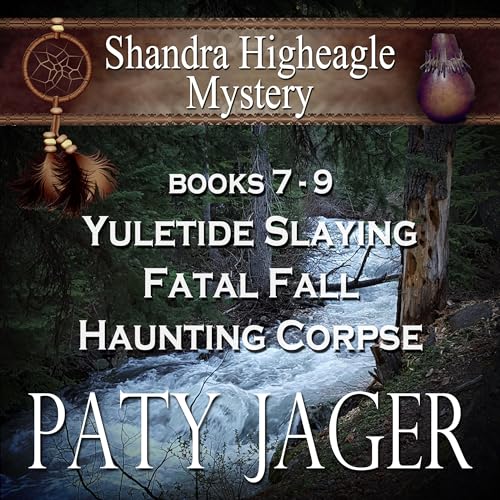 Cover of Shandra Higheagle Mystery, Books 7-9