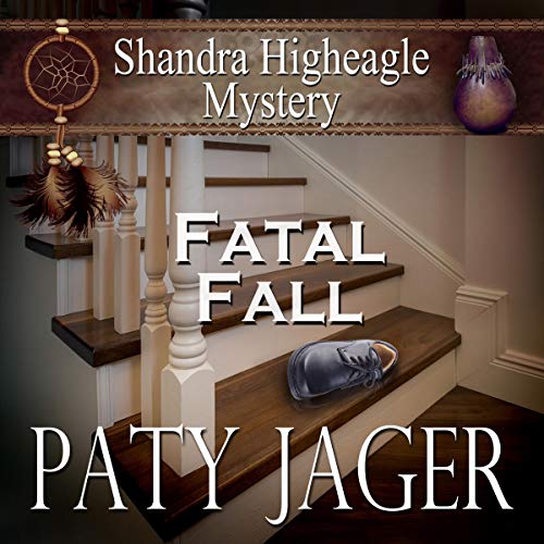 Cover of Fatal Fall: A Shandra Higheagle Mystery