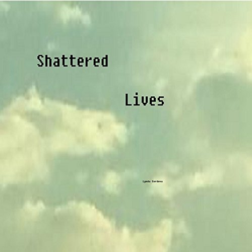 Cover of Shattered Lives