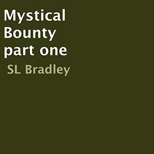 Cover of Mystical Bounty: Part One