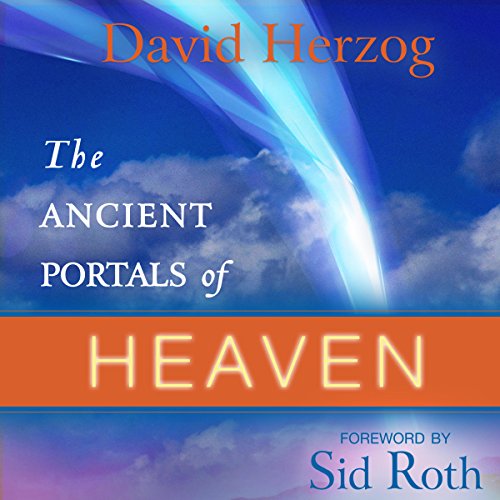 Cover of The Ancient Portals of Heaven: Glory, Favor, and Blessing