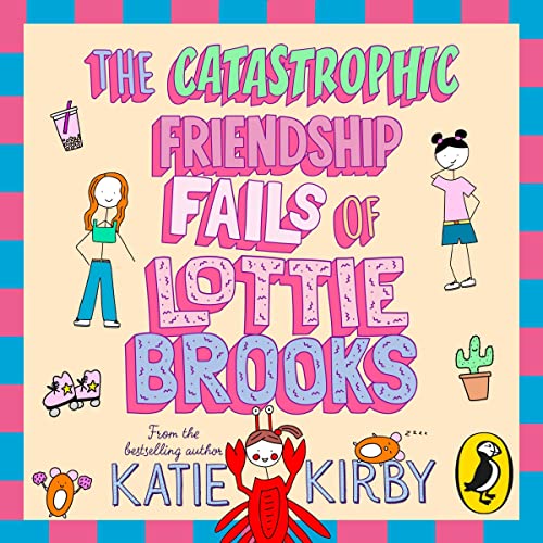 Cover of The Catastrophic Friendship Fails of Lottie Brooks