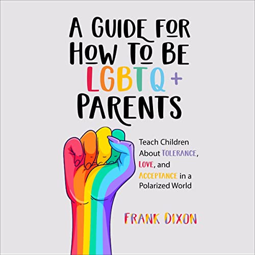Cover of A Guide for How to Be LGBTQ+ Parents