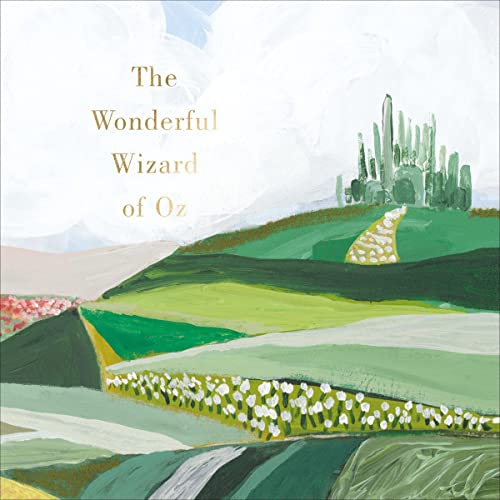 Cover of The Wonderful Wizard of Oz: Deluxe Painted Edition