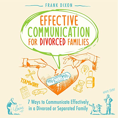 Cover of Effective Communication for Divorced Families