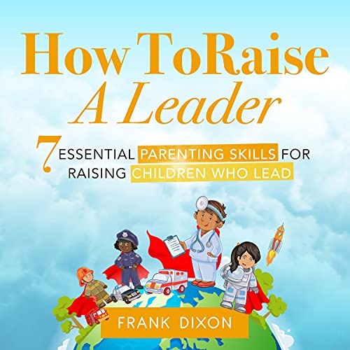 Cover of How to Raise a Leader
