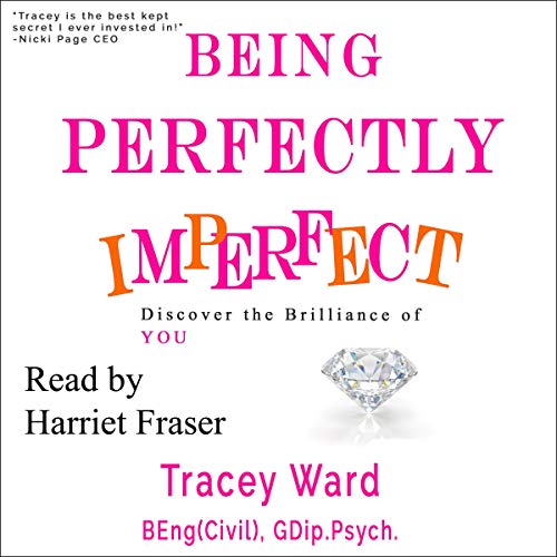 Cover of Being Perfectly Imperfect: Discover the Brilliance of You