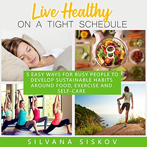 Cover of Live Healthy on a Tight Schedule