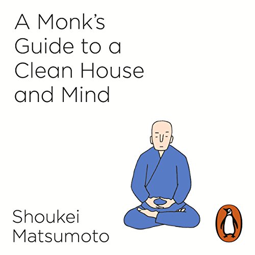 Cover of A Monk's Guide to a Clean House and Mind