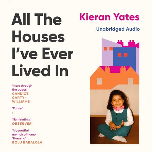 Cover of All The Houses I've Ever Lived In