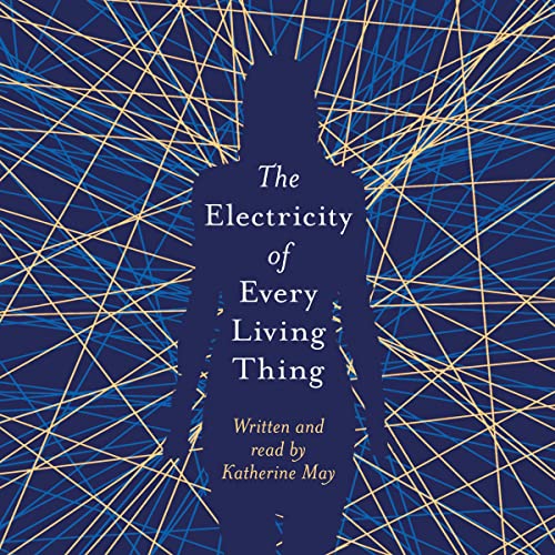 Cover of The Electricity of Every Living Thing