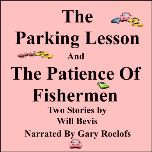 Cover of The Parking Lesson and the Patience of Fishermen