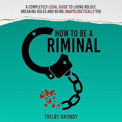 Cover of How to Be a Criminal