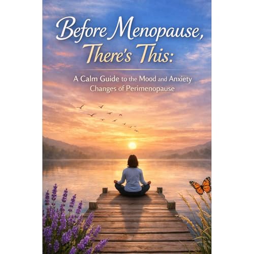 Cover of Before Menopause, There’s This