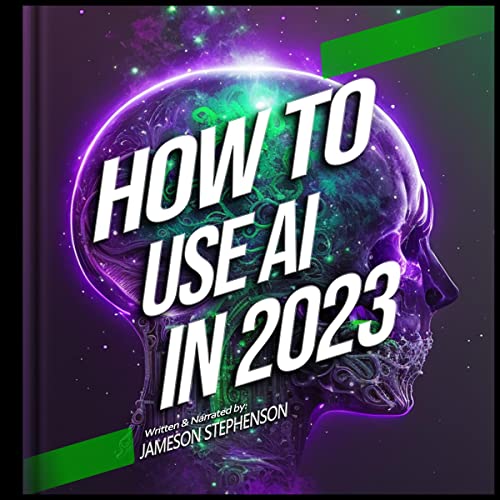 Cover of How to Use AI in 2023