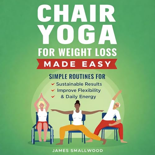 Cover of Chair Yoga for Weight Loss Made Easy