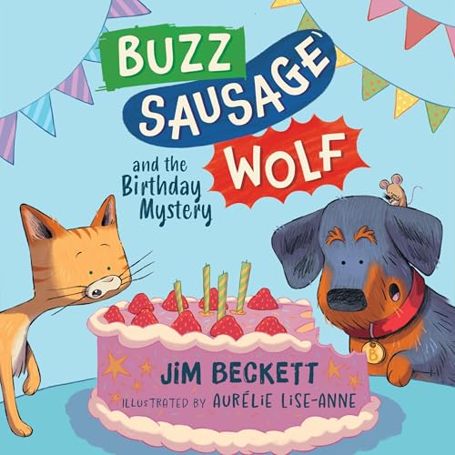 Cover of Buzz Sausage Wolf and the Birthday Mystery