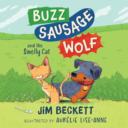 Cover of Buzz Sausage Wolf and the Smelly Cat