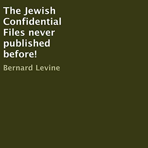 Cover of The Jewish Confidential Files Never Published Before!