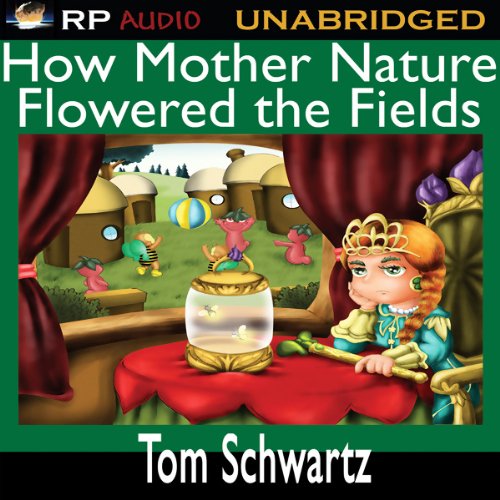 Cover of How Mother Nature Flowered the Fields